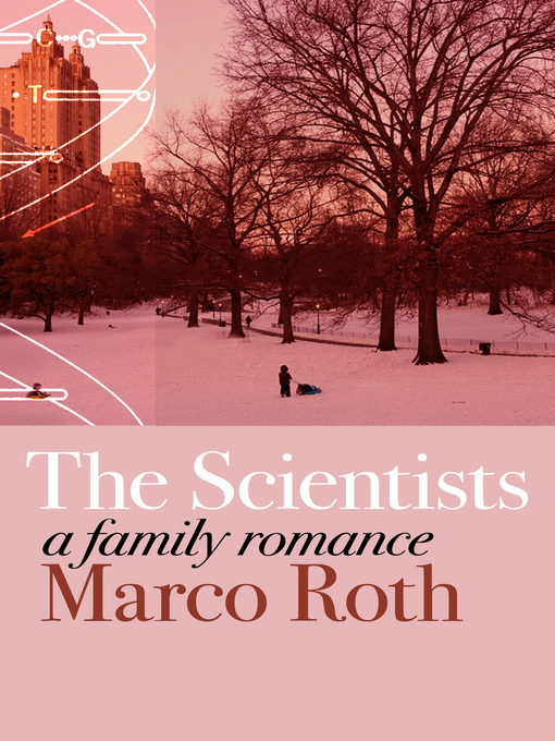 Title details for The  Scientists by Marco Roth - Available